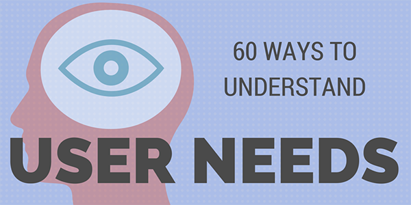 60 способов понять пользовательские потребности, не прибегая к фокус-группам или опросам - 1
