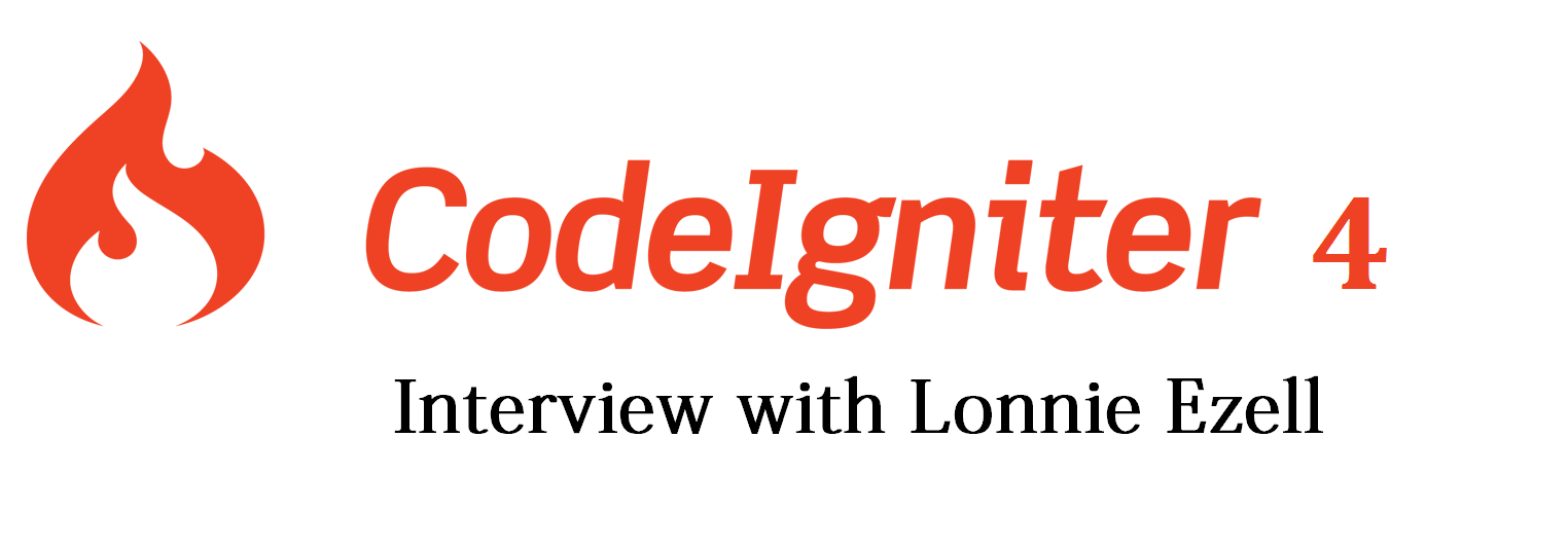 CodeIgniter 4 — Интервью с Лонни Эцеллом