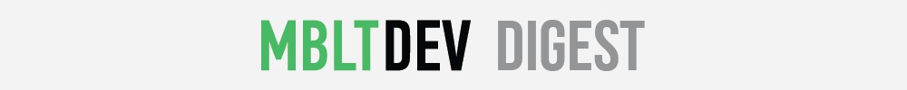 Digest MBLTdev — свежак для iOS-разработчиков - 1