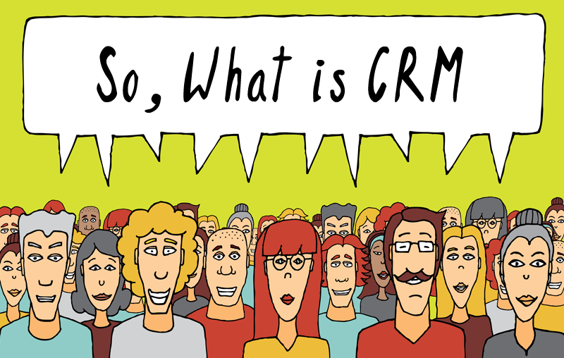 Действительно, а что такое CRM-система? - 1