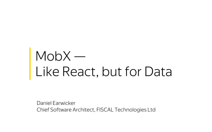 Как библиотека MobX помогает управлять состоянием веб-приложений. Лекция в Яндексе - 46