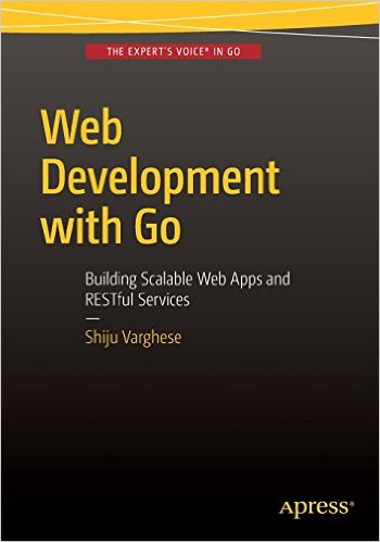 О книге Varghese «Web Development with Go» - 1