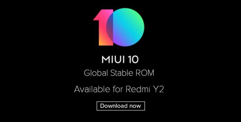 Смартфон Xiaomi Redmi Y2 первым получил глобальную стабильную версию MIUI 10 - 1