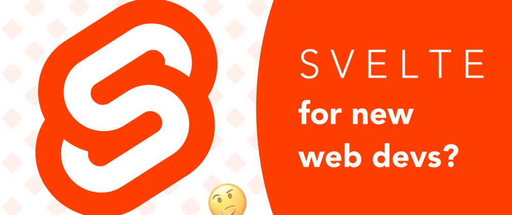 Почему SvelteJS возможно лучший фреймворк для новых веб-разработчиков - 1