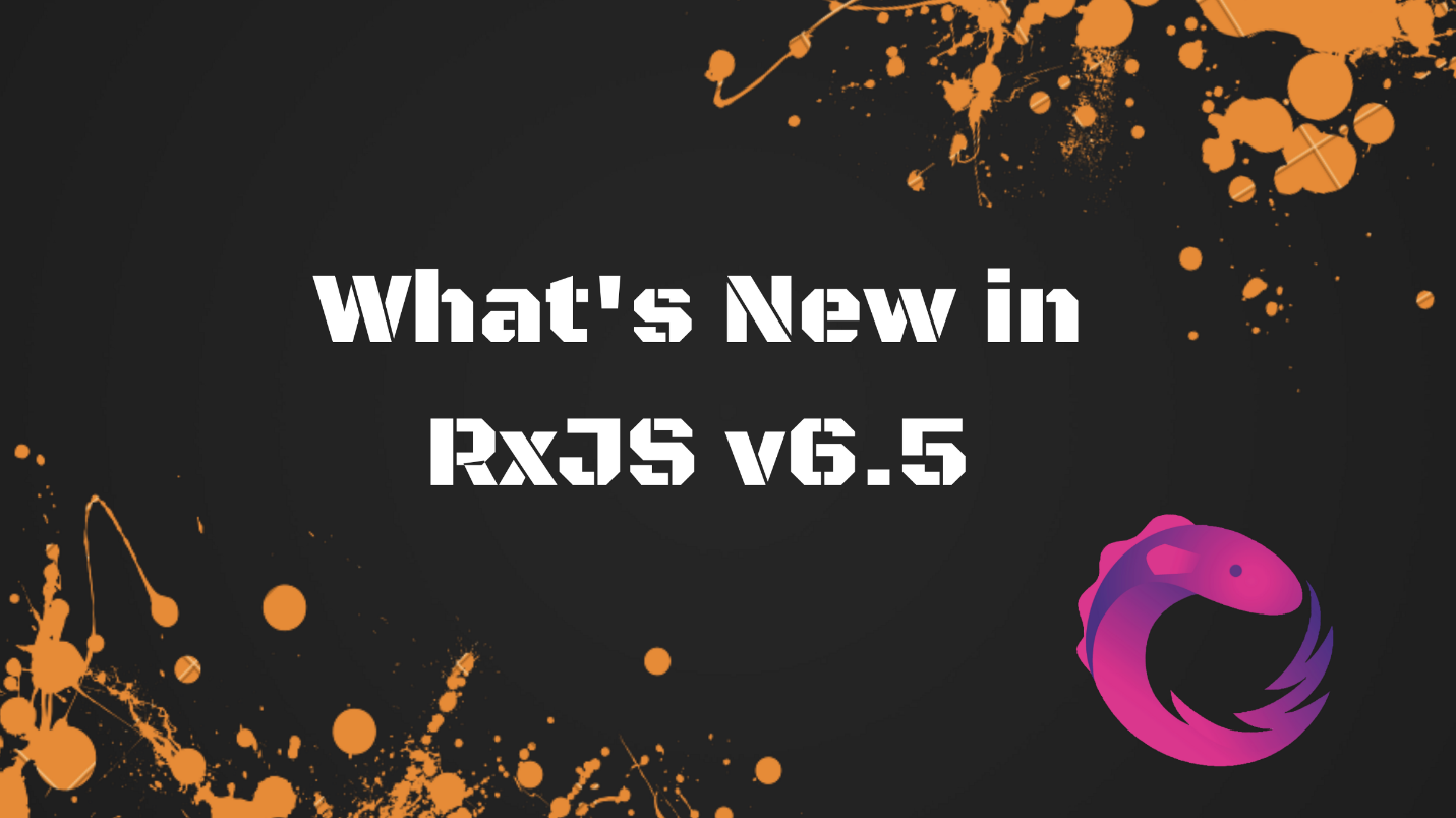 Что нового в RxJS v6.5 - 1