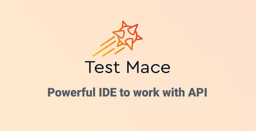 TestMace — мощная IDE для работы с API - 1