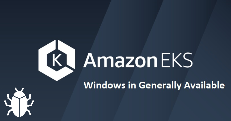 Amazon EKS Windows в GA с багами, но зато быстрее всех - 1