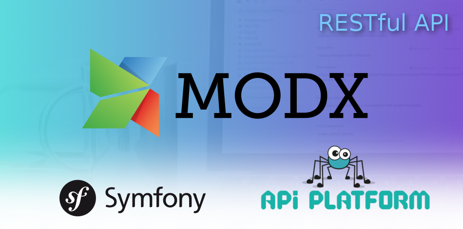 Как создать RESTful API на Symfony 5 + API Platform для проекта на MODX - 1