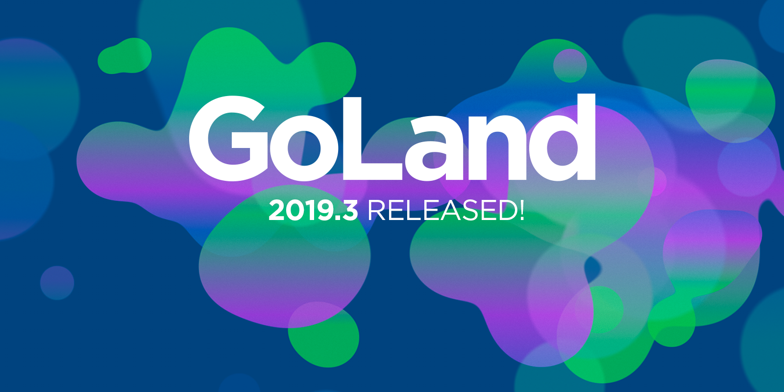 GoLand 2019.3 с улучшенной производительностью, расширенной поддержкой Go Modules и не только - 1