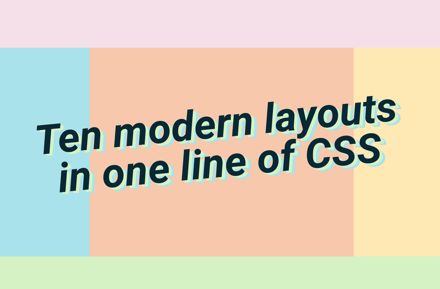10 современных раскладок в одну строку CSS-кода - 1