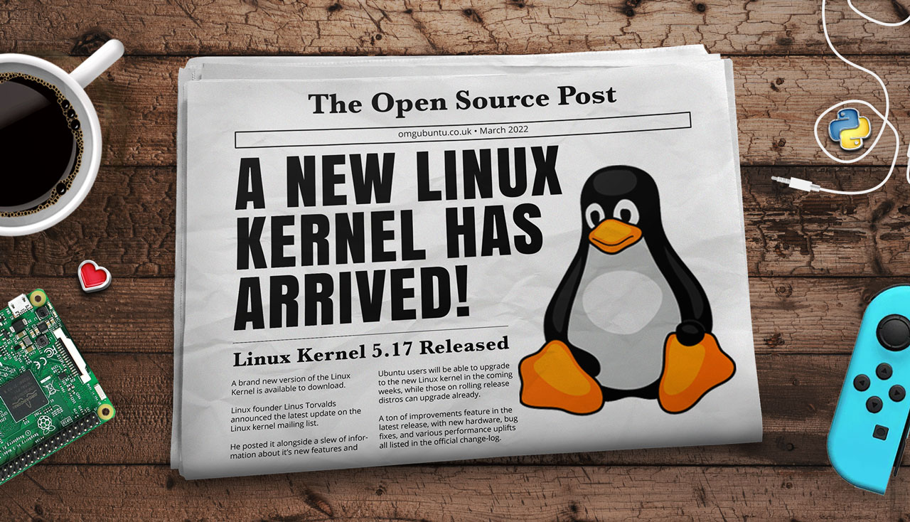 Два месяца работы и готово: что нового в ядре Linux 5.17 - 1