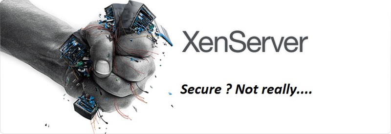 Информационная безопасность / Citrix XenServer Free 5.6 Security или «…you need to find a different hypervisor»