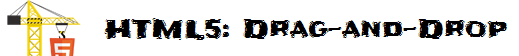 HTML5: Drag and Drop. Кроссбраузерный? Более чем… image