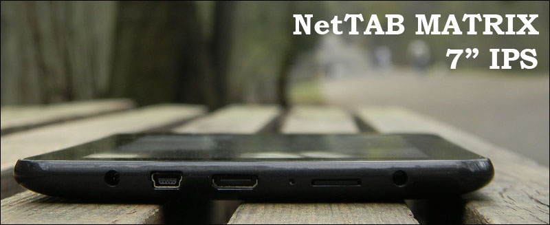 IconBIT NetTAB MATRIX: обзор и тест доступного планшета с IPS экраном