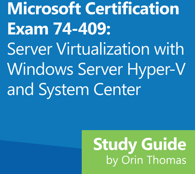 Бесплатное руководство для подготовки к экзамену Microsoft 74 409