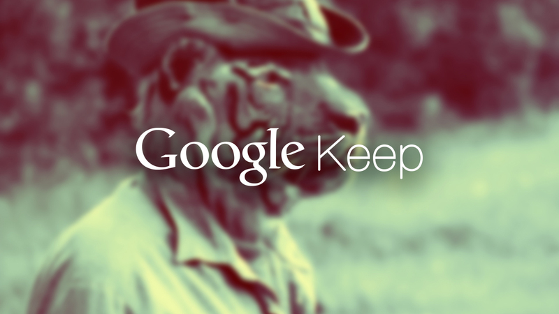 Взгляд на Google Keep: отличная замена Evernote