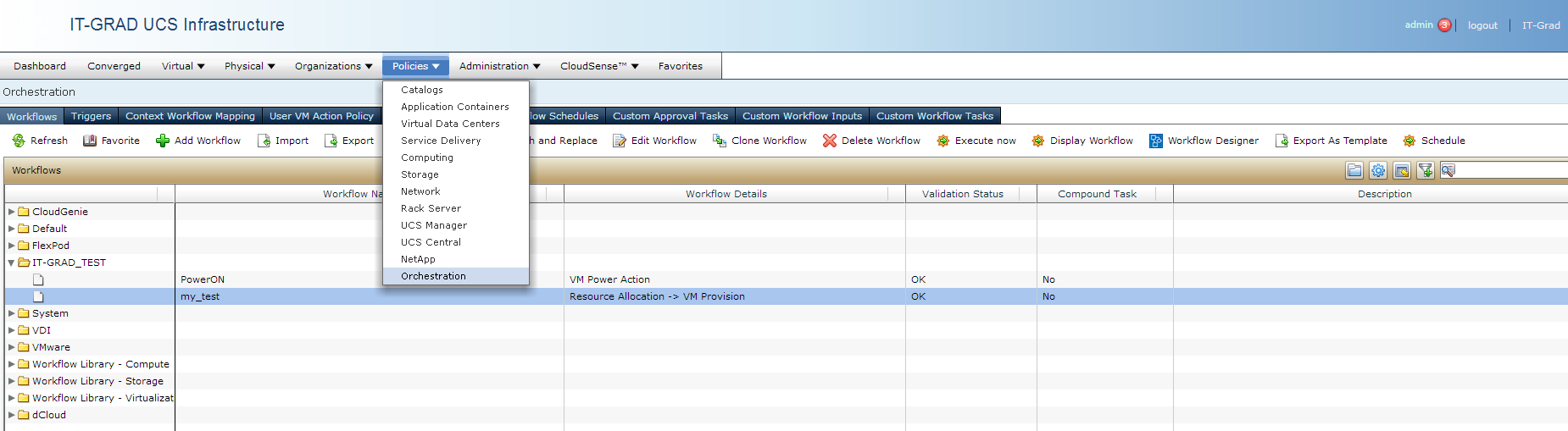 Policies -> Orchestration - > Workflow