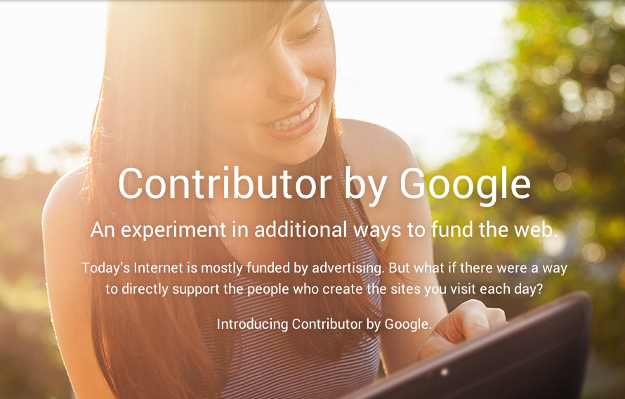 Google запускает Contributor, краудфандинговый сервис для поддержки издателей - 1