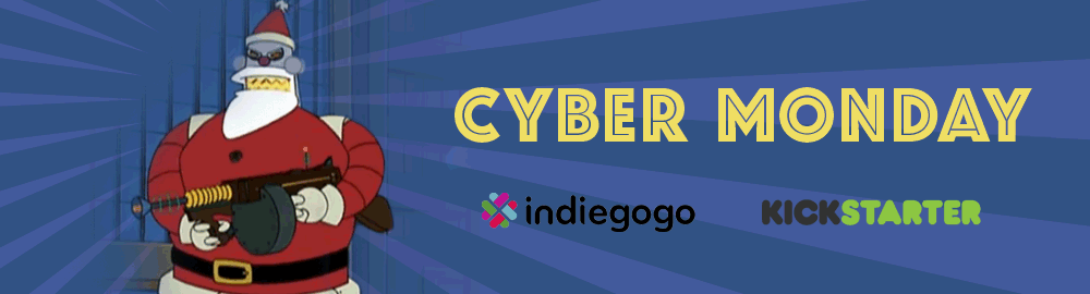 Cyber Monday с Kikstarter и Indiegogo - 1
