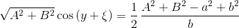 sqrt {{A}^{2}+{B}^{2}}cos left( y+xi right)=frac{1}{2},{frac {{A}^{2} +{B}^{2}-{a}^{2}+{b}^{2}}{b}} Системы компьютерной алгебры: блеск, нищета или почему многие задачи не решаются «в лоб» - 17