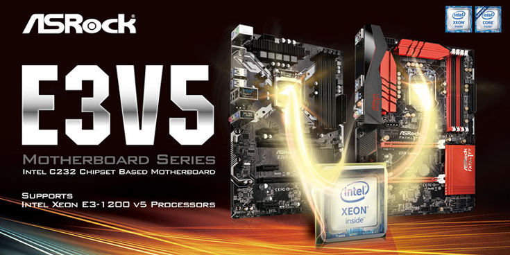 Платы ASRock Fatal1ty E3V5 Performance Gaming/OC и ASRock E3V5 WS поддерживают процессоры Intel Xeon E3-1200 v5