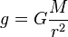 Гравитационное ускорение формула. G GM/r2. R физика. G M R В физике.