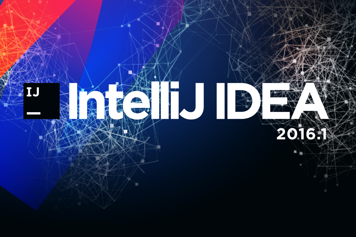 Встречайте IntelliJ IDEA 2016.1 - 1
