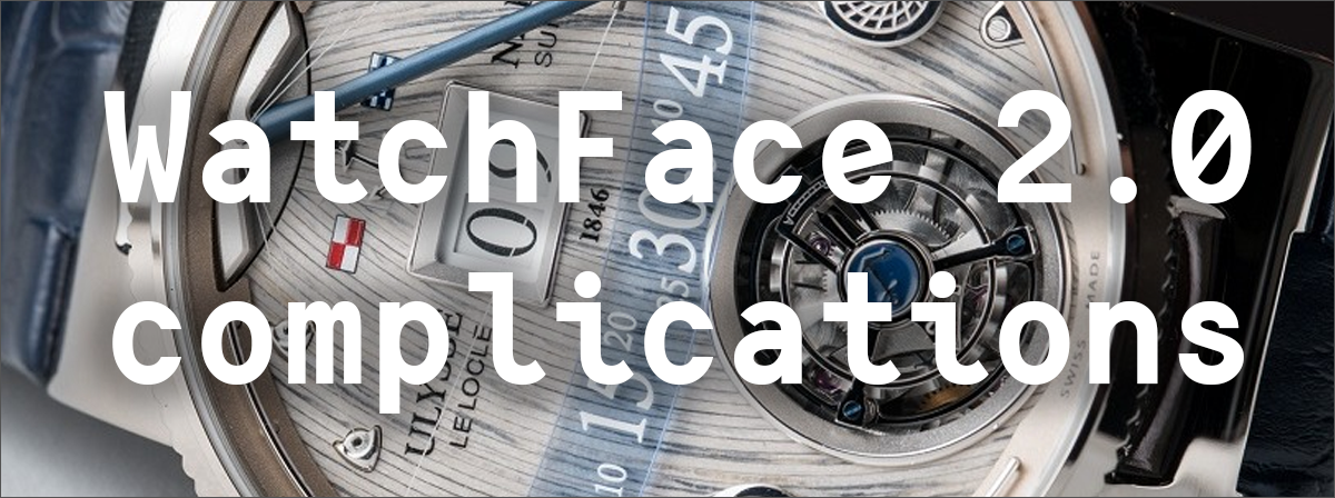 Google I-O 2016: WatchFace 2.0 — Complications - 1