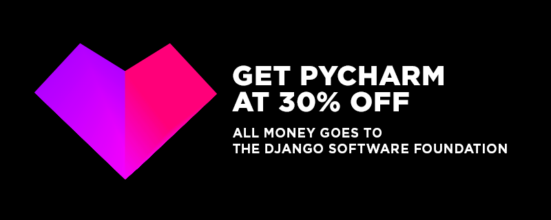 JetBrains и Django анонсировали 30% распродажу PyCharm, c передачей всех денег в фонд Django - 1