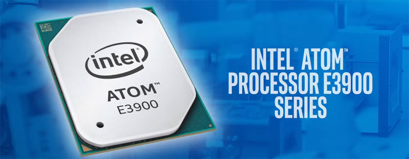 Intel Atom E3900 — новое поколение процессоров для «Интернета вещей» - 1 Intel Atom E3900 — новое поколение процессоров для «Интернета вещей» - 1