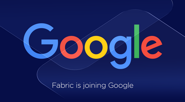 Fabric переходит под крыло Google Developer Products Group