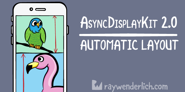 Туториал по AsyncDisplayKit 2.0 (Texture): автоматическая компоновка - 1