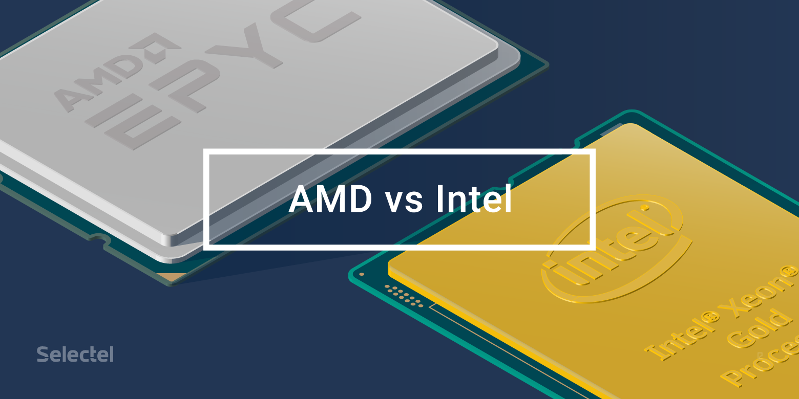 Intel vs AMD: сравнительные тесты - 1