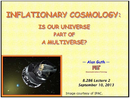 Ранняя вселенная. Инфляционная Космология: является ли наша вселенная частью мультивселенной? Часть 2 - 1