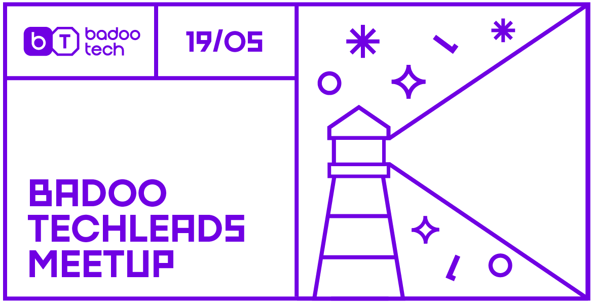 19 мая приглашаем на Badoo Techleads Meetup #3 - 1