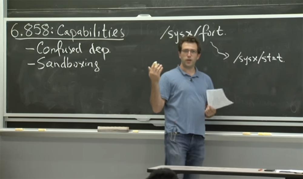 Курс MIT «Безопасность компьютерных систем». Лекция 6: «Возможности», часть 1 - 2