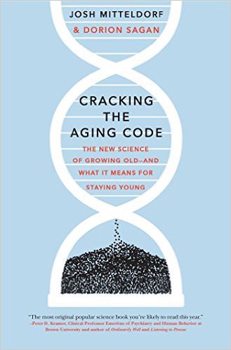Взламывая код старения: новая наука о старении и о том что значит оставаться молодым - 1