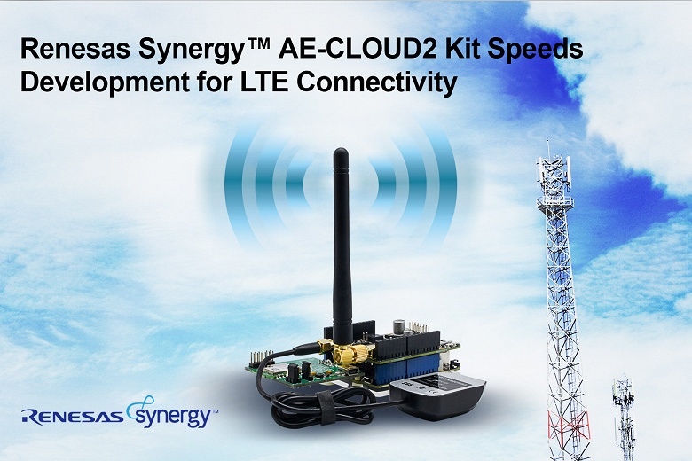 Комплект Renesas Synergy AE-CLOUD2 призван ускорить внедрение LTE в IoT