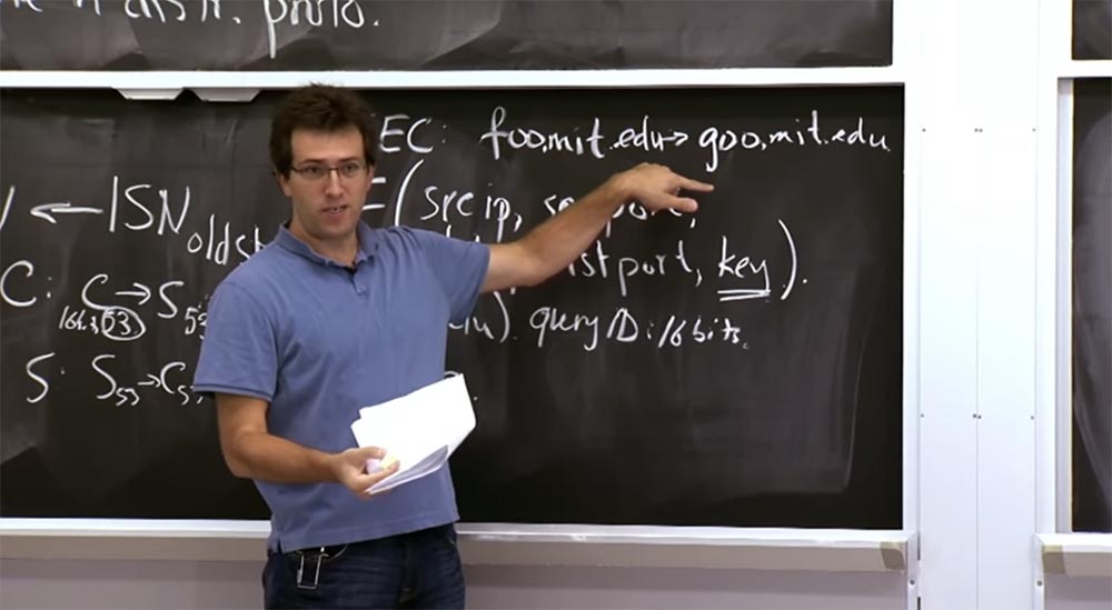 Курс MIT «Безопасность компьютерных систем». Лекция 12: «Сетевая безопасность», часть 2 - 12 Курс MIT «Безопасность компьютерных систем». Лекция 12: «Сетевая безопасность», часть 2 - 12