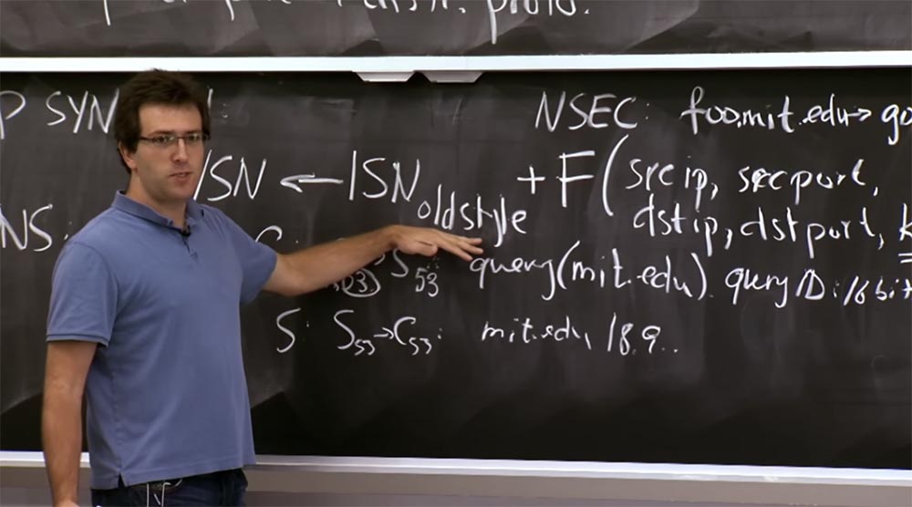 Курс MIT «Безопасность компьютерных систем». Лекция 12: «Сетевая безопасность», часть 3 - 5 Курс MIT «Безопасность компьютерных систем». Лекция 12: «Сетевая безопасность», часть 3 - 5