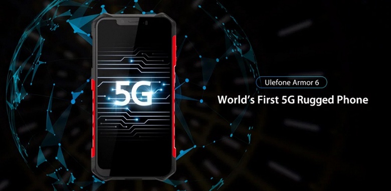 Ulefone Armor 6 &mdash; первый защищённый смартфон с поддержкой 5G