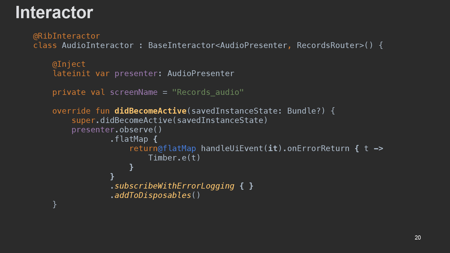 Как мы внедряли архитектуру RIBs. Доклад Яндекс.Такси - 15