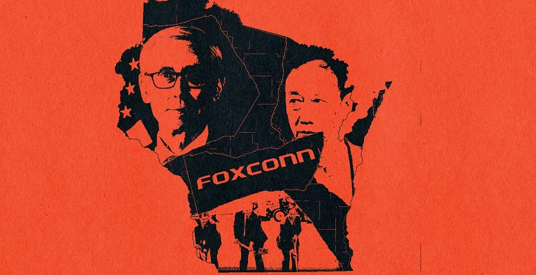 В США понятия не имеют, что Foxconn строит на их территории последние полтора года