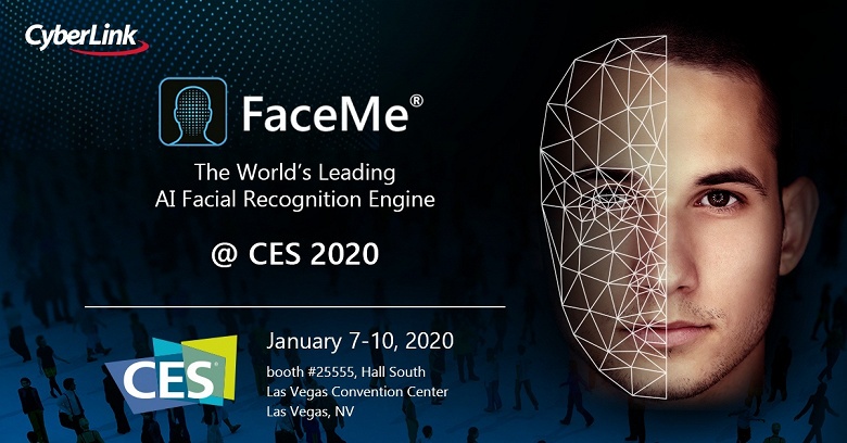 CyberLink продемонстрирует на выставке CES 2020 новейшие приложения своей технологии распознавания лиц 