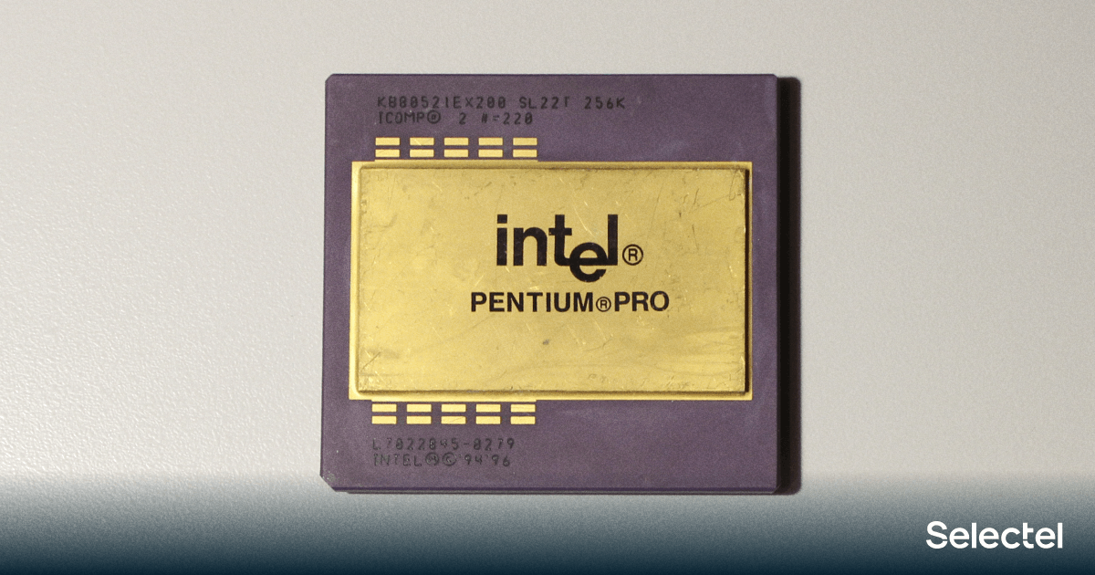 Полная история процессоров Pentium — от А до M - 4