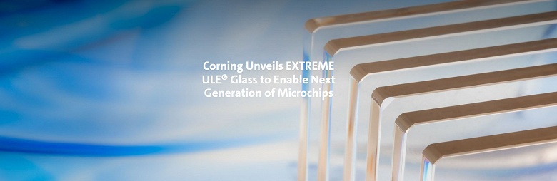 Оно вам не Gorilla Glass. Corning представила стекло Extreme ULE с чрезвычайно низким тепловым расширением - 1 Оно вам не Gorilla Glass. Corning представила стекло Extreme ULE с чрезвычайно низким тепловым расширением
