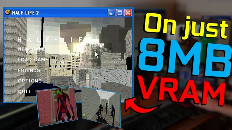 Оригинальную игру Half-Life 2 запустили на древней видеокарте с 8 МБ памяти