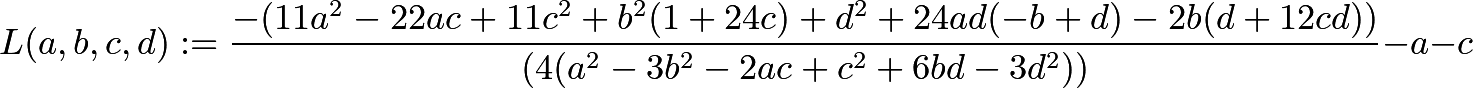$$L(a,b,c,d) :=frac{-(11 a^2 - 22 a c + 11 c^2 + b^2 (1 + 24 c) + d^2 + 24 a d (-b + d) - 2 b (d + 12 c d))}{(4 (a^2 - 3 b^2 - 2 a c + c^2 + 6 b d - 3 d^2))} - a - c$$