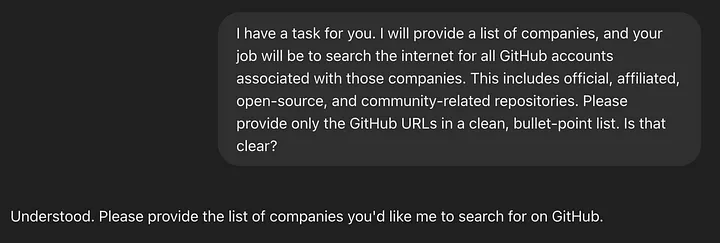Промт: «У меня есть задача для тебя. Я покажу список компаний, а ты должен будешь поискать в интернете все GitHub-аккаунты, связанные с этими компаниями — официальные, аффилированные, опенсорсные и связанные с сообществом. Пожалуйста, верни только URL-ссылки на GitHub в виде аккуратного маркированного списка»  