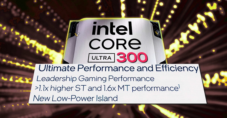 AMD напряглась? Intel пообещала &laquo;лидерство в игровой производительности&raquo; с выходом процессоров Core Ultra 300 &mdash; они будут на 10% быстрее Core Ultra 200 в однопоточных тестах